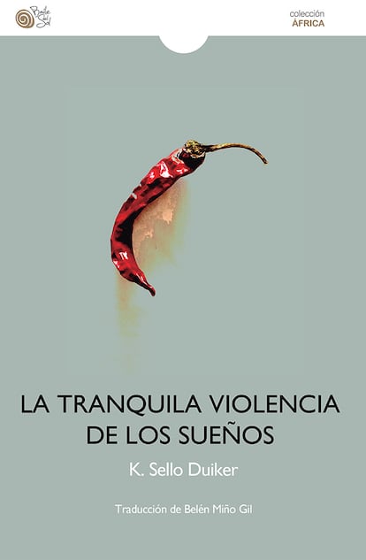 Portada de 'La tranquila violencia de los sueños', de K. Sello Duiker.