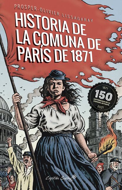 'Historia de la Comuna de París de 1871', en edición de Capitán Swing (marzo 2021)