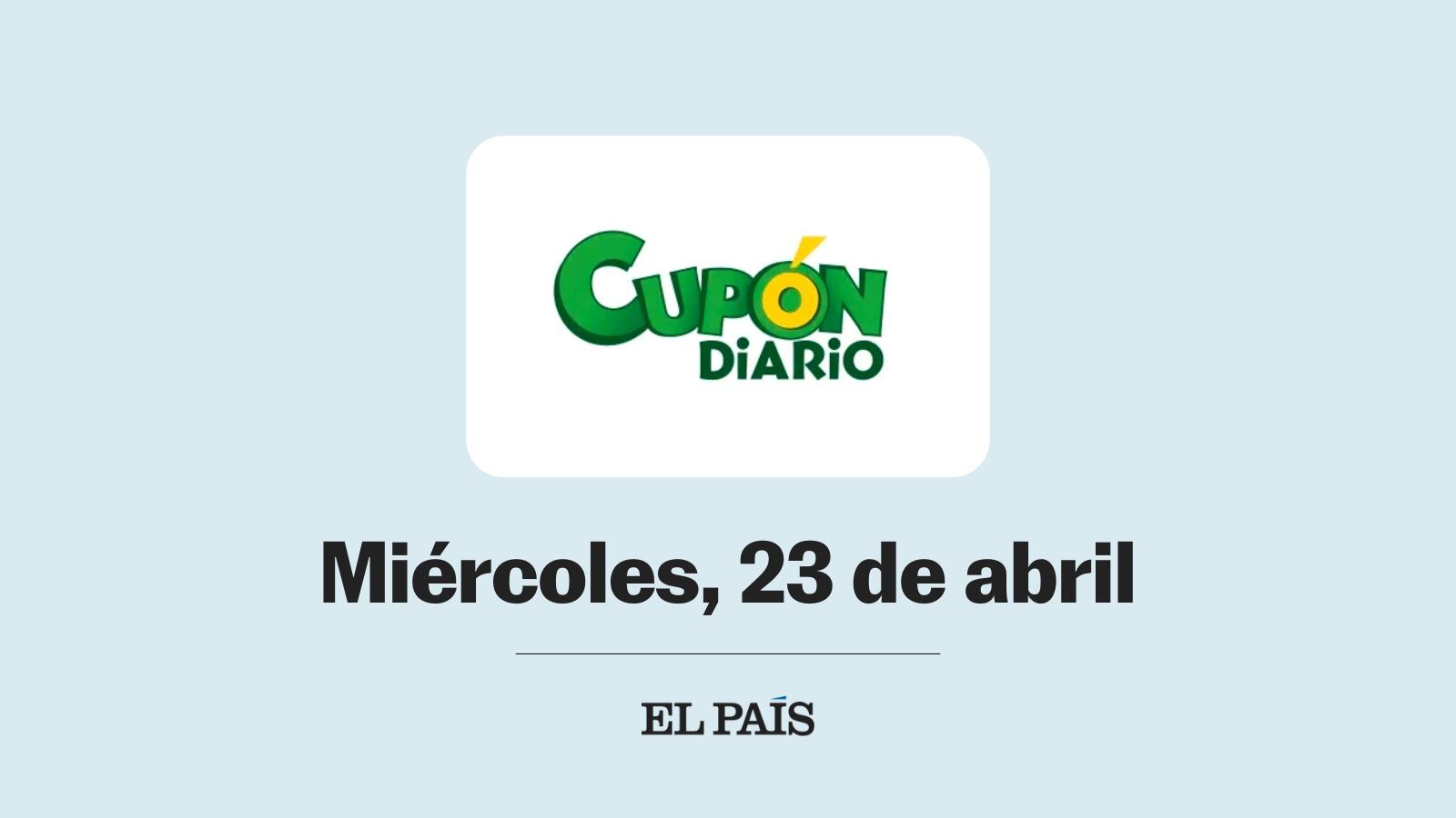 Cupón diario de la ONCE: comprobar sorteo del miércoles 23 de abril
