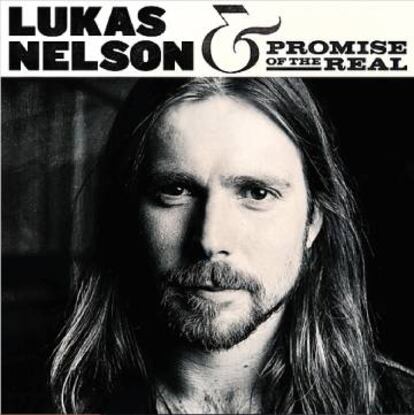 'Lukas Nelson & Promise of the Real' es el último álbum de la banda liderada por el hijo de la leyenda del county Willie Nelson.