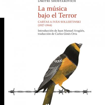 portada 'Dmitri Shostakovich. La música bajo el Terror' correspondencia  con Iván Sollertinski. EDITORIAL LAS PRENSAS UNIVERSIDAD DE ZARAGOZA