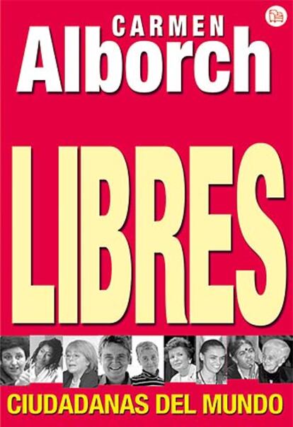 Portada del libro <i>Libres. Ciudadanas del mundo,</i> de Carmen Alborch.