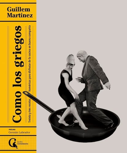 Portada de 'Como los griegos', de Guillem Martínez. EDITORIAL CONTEXTO