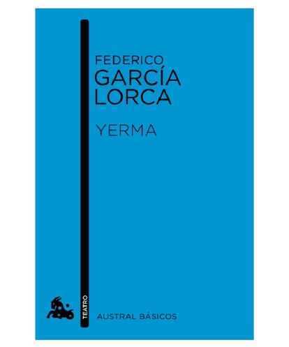 “A mí no me da asco de mi hijo”. ¿No es esta una de las frases más gloriosas de la literatura en castellano? Esta obra teatral telúrica y llena de poesía sobre una mujer que desearía tener hijos pero no puede nos remite a una de las grande neurosis contemporáneas –que es en realidad la gran neurosis de todas las sociedades obsesionadas con la natalidad-, y llega a soluciones bastante radicales para abolir el heteropatriarcado. “Yo misma he matado a mi hijo”, acaba diciendo Yerma.