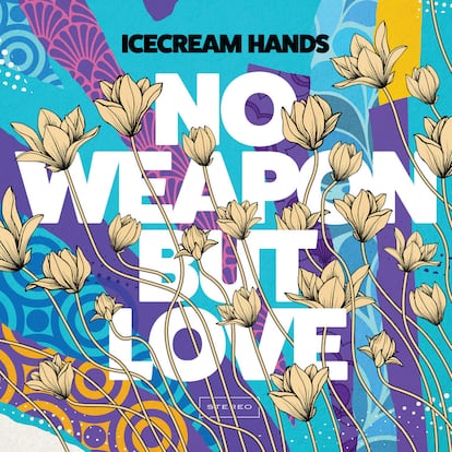 Icecream Hands, ‘No Weapon But Love’
