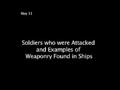 Las imágenes grabadas por Israel tras el ataque a la flota