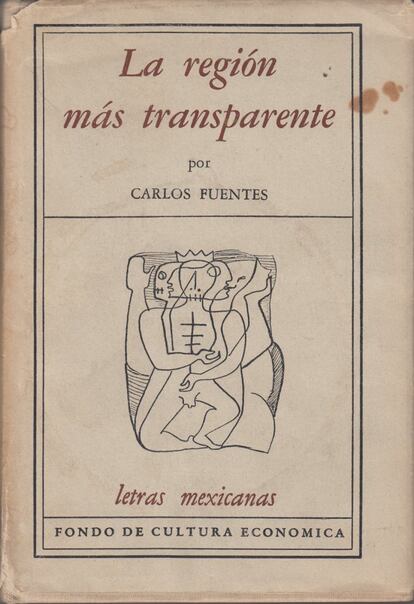 Imagen de la cubierta de la primera edición de 'La región más transparente', de Carlos Fuentes. El libro fue editado por Fondo de Cultura Económica, en 1958. Por lo tanto, se cumplen 60 años de esta publicación.