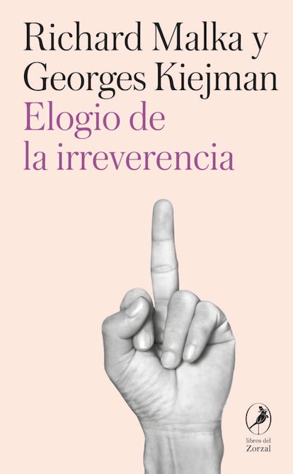 Portada de 'Elogio de la irreverencia', de Richard Malka y Georges Kiejman