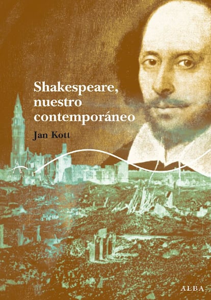 "Los poetas más reflexivos han escrito sobre él: Auden, Ted Hughes, John Berryman, Cernuda, Yves Bonnefoy. Casi todos dijeron palabras inteligentes, pero sigo pensando que los ensayos capitales, al menos para la gente de mi generación, son ‘The Stranger in Shakespeare’ de Leslie A. Fiedler, precursor en el tratamiento de los personajes extraterritoriales, y ‘Shakespeare, nuestro contemporáneo’ del polaco Jan Kott (primera edición, con el título de ‘Apuntes sobre Shakespeare’ en Seix Barral, 1969, la más reciente y fiable en Alba, 2007). La de Kott, un betseller internacional que influyó mucho en los montajes de 1960/1970 firmados por Peter Brook, es una lectura política nada dogmática, marcada por líneas de interpretación a menudo atrevidas". Por VICENTE MOLINA FOIX