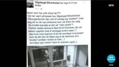 Tor Sigurd Bransdal compartilhou as imagens dos supostos assaltantes através da página do Facebook de sua oficina.