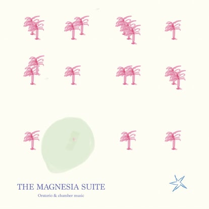 Allan Gilbert Balon – The Magnesia Suite (Rectial)