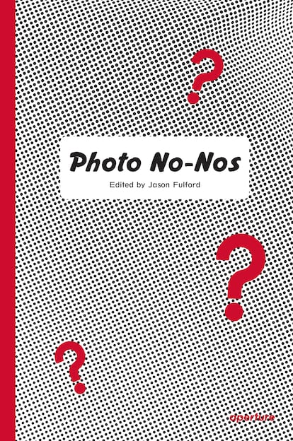 Portada del libro' Photos: No- Nos Meditations on What Not to Photograph' de Jason Fulford.