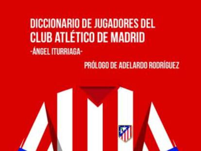 El diccionario del Atlético de Madrid