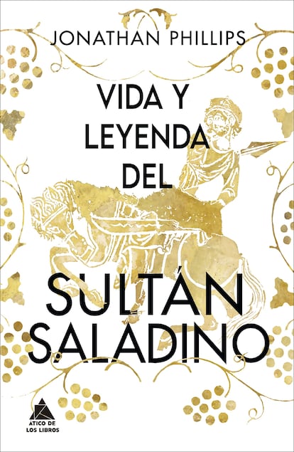 Portada de 'Vida y leyenda del sultán Saladino', de Jonathan Phillips.