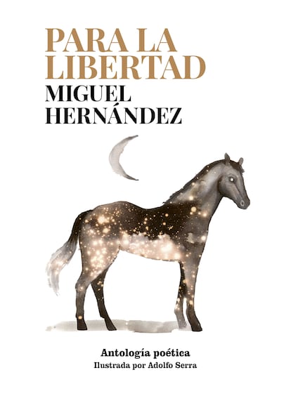 Portada de 'Para la libertad', de Miguel Hernández, con ilustraciones de Adolfo Serra, editado por Lunwerg.
