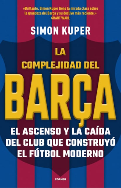 Portada del libro 'La complejidad del Barça', de Simon Kuper