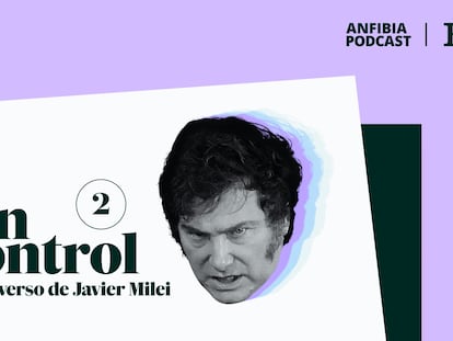 Vídeo | Tráiler de la segunda temporada de ‘Sin control. El universo de Javier Milei’