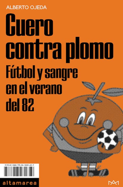 Portada de 'Cuero contra plomo', de Alberto Ojeda.