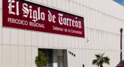 Fachada del diario 'El Siglo de Torreón'