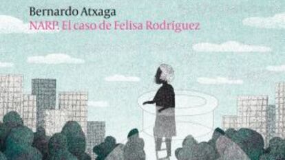 NARP. El caso de Felisa Rodríguez