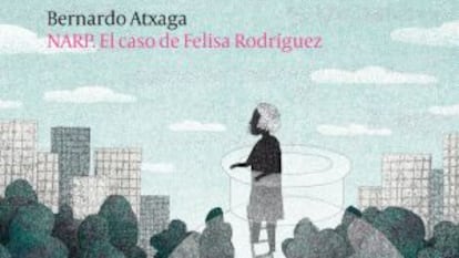 NARP. El caso de Felisa Rodríguez