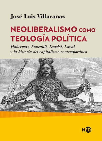 Teología política. La historia del capitalismo contemporáneo, del José Luis Villacañas