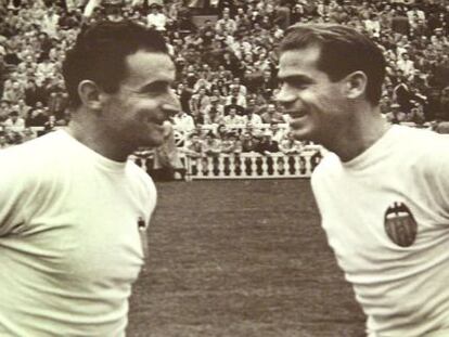 El futbolista Antonio Puchades, a la derecha, con Pasieguito, con quien form&oacute; una pareja m&iacute;tica del Valencia FC de los a&ntilde;os cincuenta.