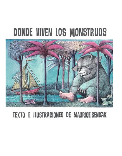 Un clásico que deben leer todos los niños del mundo. Donde viven los monstruos de Maurice Sendak. Disponible en La Casa del Libro. (13,45 euros)