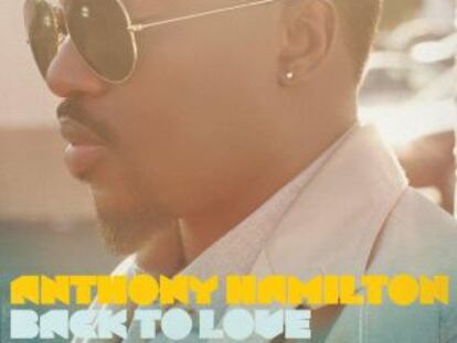 Anthony Hamilton: 'Back to love'