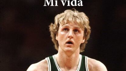 Portada del libro autobiográfico de Larry Bird.