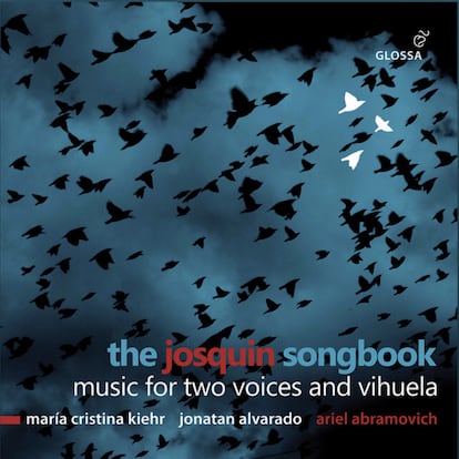 The Josquin Songbook. María Cristina Kiehr, Jonatan Alvarado y Ariel Abramovich. Glossa