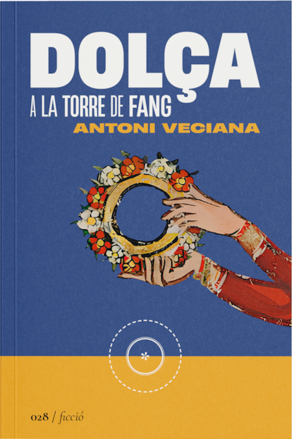 'DOLÇA a la Torre de Fang' d'Antoni Veciana.