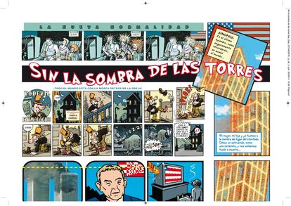 La rabia, la desolación, el miedo. Se reedita en España 'Sin la sombra de las torres' (Reservoir Books), el conmovedor y magistral relato de Art Spiegelman sobre los acontecimientos que siguieron a la tragedia del 11-S en Nueva York. Para Spiegelman, ganador del premio Pulitzer por 'Maus', los ataques terroristas del 11 de septiembre de 2001 fueron un acontecimiento político y muy personal, unas vivencias que plasma en esta obra que revive el recuerdo de aquel infierno.