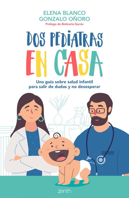 Elena Blanco y Gonzalo Oñoro publican ‘Dos pediatras en casa’, una guía sobre la salud infantil