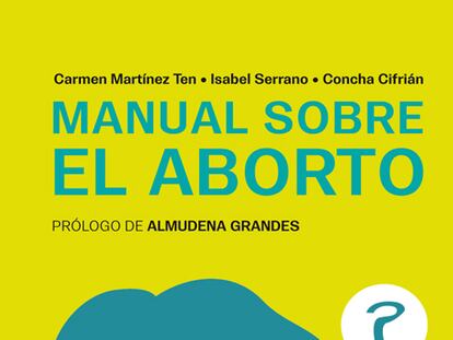 Por desgracia, en 2014 vuelve a ser necesario hablar del aborto