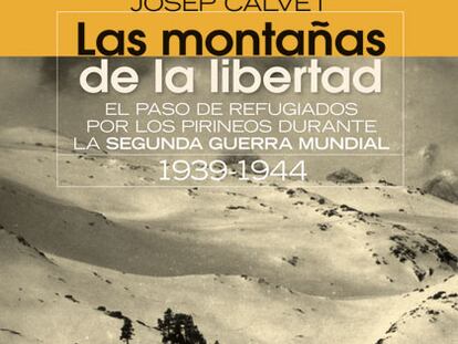 Las montañas de la libertad, de Josep Calvet.