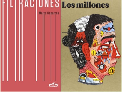 Portadas de los libros 'Los millones', de Santiago Lorenzo (derecha), y 'Filtraciones' de Marta Caparrós.