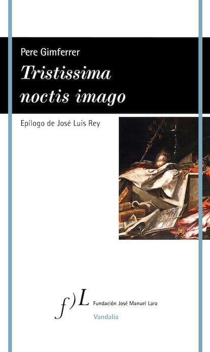 Portada del libro 'Tristissima noctis image', de Pere Gimferrer