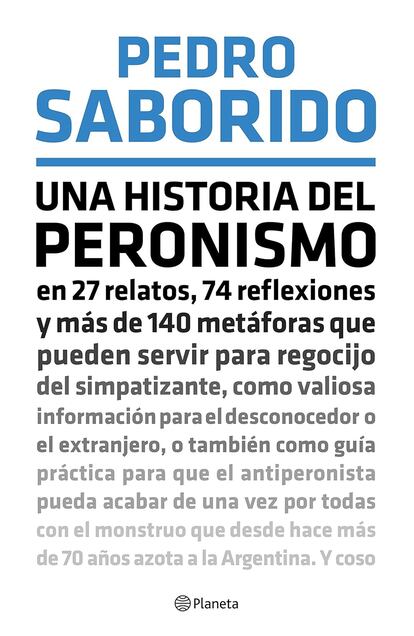 Portada de 'Una historial del peronismo', de Pedro Saborido.
