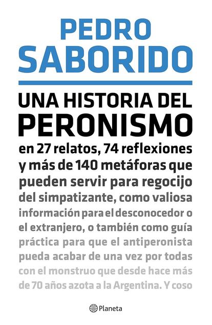 Portada de 'Una historial del peronismo', de Pedro Saborido.