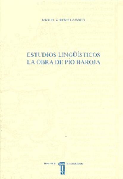 Estudios Lingüísticos: La obra de Pío Baroja