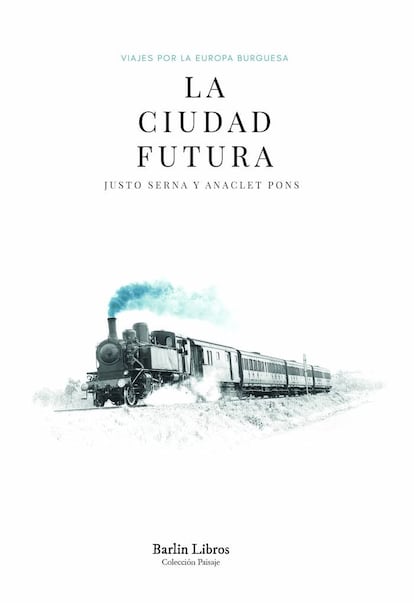 Portada de 'La ciudad futura', de Justo Serna y Anaclet Pons.