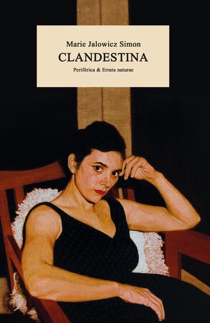 Portada del libro 'Clandestina', de Marie Jalowicz. EDITORIAL TURNER