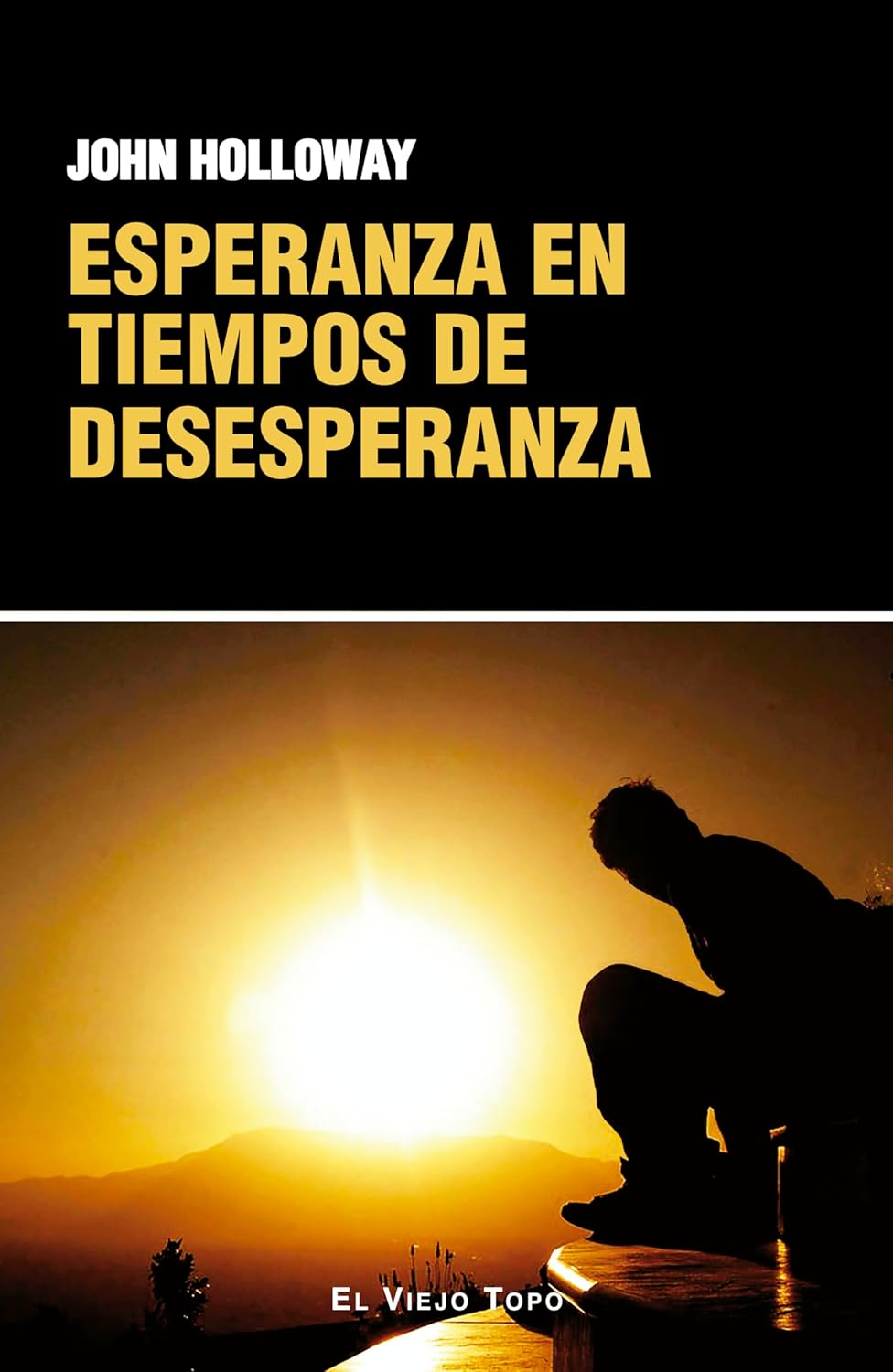 Portada de ‘Esperanza en tiempos de desesperanza’, de John Holloway.