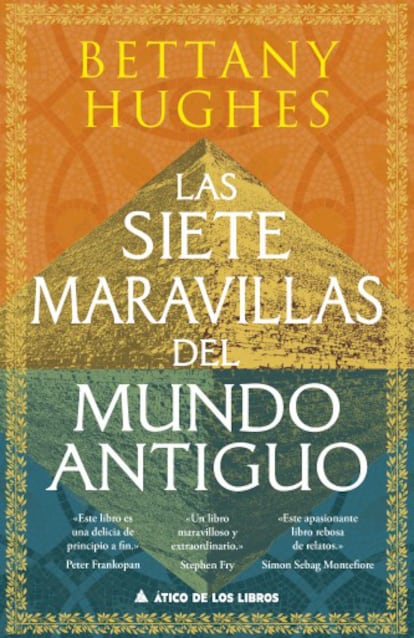 Portada de 'Siete maravillas del mundo antiguo', de Bettany Hughes