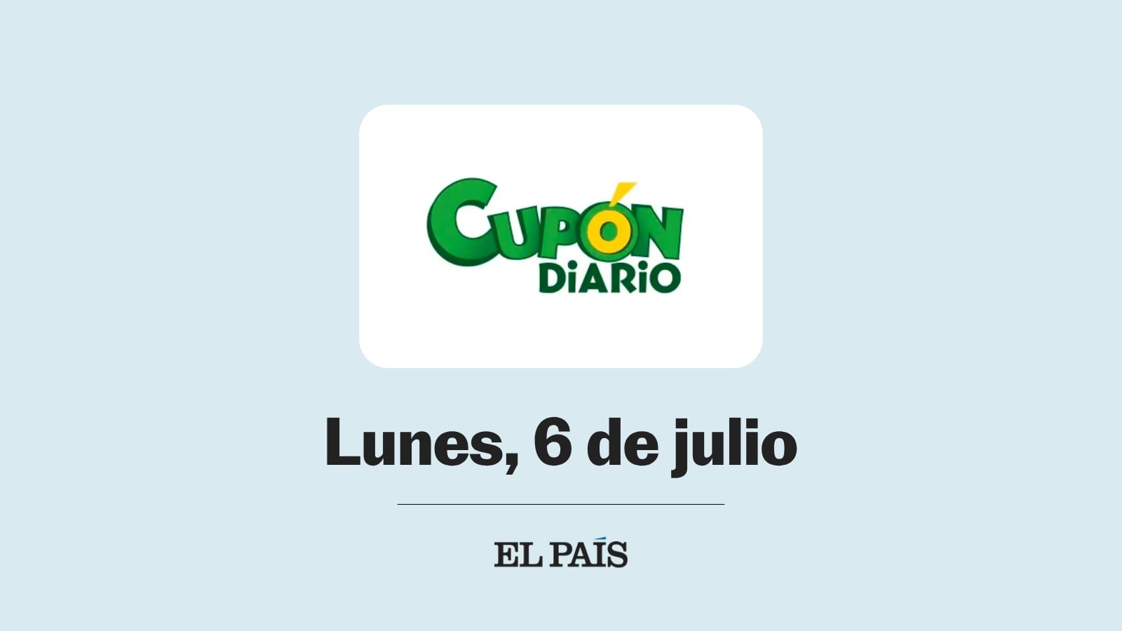 Cupón diario de la ONCE: comprobar sorteo del lunes 6 de julio