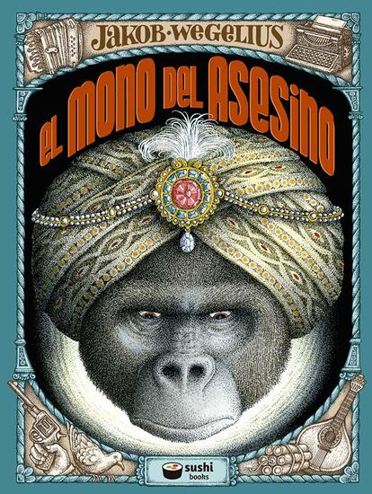 Portada de 'El mono del asesino', de Jakob Wegelius