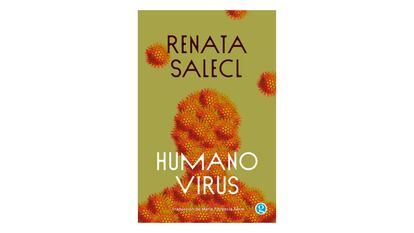 La portada del libro 'Humanovirus' (2023) de la escritora eslovena Renata Salecl, editado por Godot.