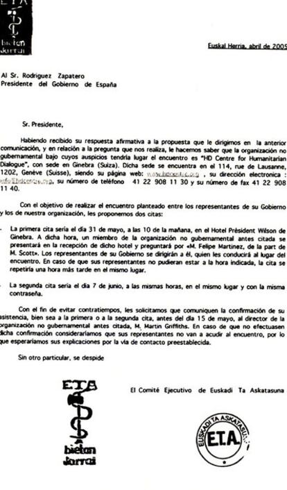 Primavera de 2005. ETA remite una carta a Zapatero con las indicaciones para el primer contacto.