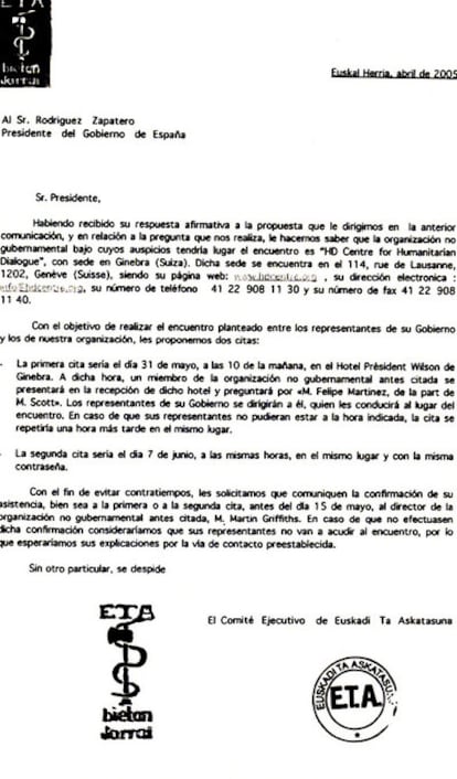 Primavera de 2005. ETA remite una carta a Zapatero con las indicaciones para el primer contacto.